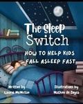 Cover: The Sleep Switch - Tanner Kelly Publishing LLC