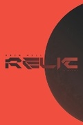 Cover: Relic - Cosmic Quill Publishing