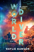Cover: World Diver (The Luminaut Trilogy, #1) - Haylie Hanson