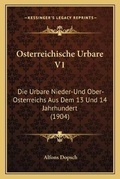 Abbildung von: Osterreichische Urbare V1 - Kessinger Publishing