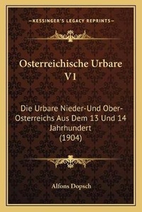 Abbildung von: Osterreichische Urbare V1 - Kessinger Publishing