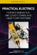 Cover: Practical Electrics for Refrigeration, Air Conditioning and Heat Pump Systems - Business Edge Limited