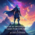Cover: Magical Swedish Fairy Tales for Children by Herman Hofberg - Quiet Time Now
