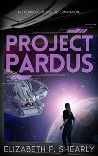 Enlarge image Cover: Project Pardus - Elizabeth Shearly