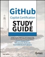 Cover: GitHub Copilot Certification Study Guide - Sybex Inc.,U.S.