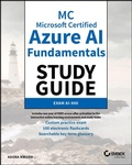 Cover: MC Microsoft Certified Azure AI Fundamentals Study Guide - Sybex Inc.,U.S.