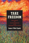Cover: Take Freedom - The University of North Carolina Press