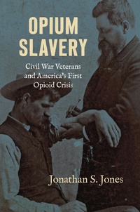Abbildung von: Opium Slavery - The University of North Carolina Press