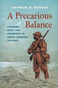 Cover: A Precarious Balance - The University of North Carolina Press