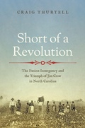 Abbildung von: Short of a Revolution - The University of North Carolina Press