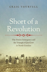 Abbildung von: Short of a Revolution - The University of North Carolina Press