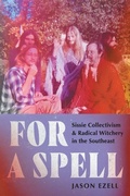 Cover: For a Spell - The University of North Carolina Press