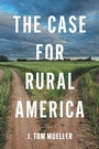 Cover: The Case for Rural America - The University of North Carolina Press