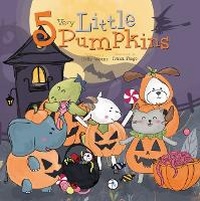 Abbildung von: 5 Very Little Pumpkins - Flowerpot Press