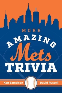 Enlarge image Cover: More Amazing Mets Trivia - Simon + Schuster LLC