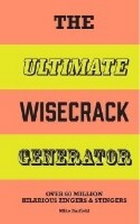 Enlarge image Cover: The Ultimate Wisecrack Generator - Little, Brown Books for Young Readers