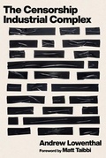 Cover: The Censorship-Industrial Complex - Skyhorse Publishing