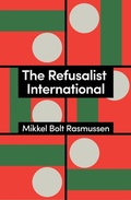 Cover: The Refusalist International - Polity Press