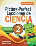 Cover: Picture-Perfect Lecciones de Ciencia: C&oacute;mo utilizar manuales infantiles para guiar la investigaci&oacute;n, 2  (Activities in Spanish) (PDF e-book) - NSTA - National Science Teaching Association