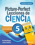 Cover: Picture-Perfect Lecciones de Ciencia: C&oacute;mo utilizar manuales infantiles para guiar la investigaci&oacute;n, 5  (Activities in Spanish) (PDF e-book) - NSTA - National Science Teaching Association