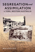 Bild: Segregation and Assimilation in York, Western Australia - The Book Reality Experience