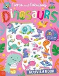 Cover: Fierce and Fabulous Dinosaurs Activity Book - Make Believe Ideas