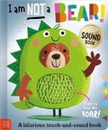 Cover: I am Not a Bear! - Make Believe Ideas