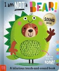 Enlarge image Cover: I am Not a Bear! - Make Believe Ideas