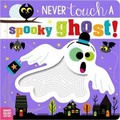 Cover: Never Touch a Spooky Ghost! - Make Believe Ideas