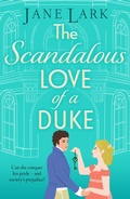 Cover: The Scandalous Love of a Duke - Boldwood Books Ltd