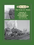 Cover: British Railways The First 25 Years Volume 15 - Lightmoor Press