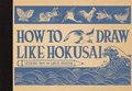 Cover: How to Draw Like Hokusai - LOM Art