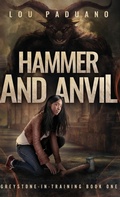 Cover: Hammer and Anvil - Eleven Ten Publishing LLC