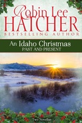 Cover: An Idaho Christmas: Past and Present - Robinsong, Inc.