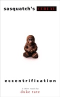 Cover: Sasquatch's Cereal and Eccentrification - Duke Tate