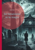 Cover: Le Satanisme et la magie - BoD - Books on Demand