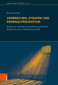 Abbildung von: Verbrechen, Strafen und Kriminalprävention - Böhlau Wien