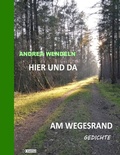 Cover: Hier und da am Wegesrand - tredition