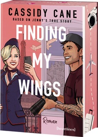 Abbildung von: Finding My Wings - Based on Jenny's True Story - heartlines