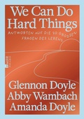 Abbildung von: We Can Do Hard Things - Rowohlt