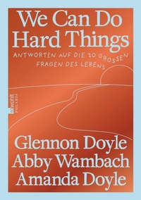 Abbildung von: We Can Do Hard Things - Rowohlt