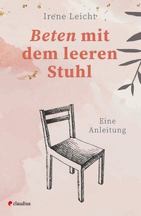 Abbildung von: Beten mit dem leeren Stuhl - Claudius