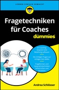 Abbildung von: Fragetechniken für Coaches für Dummies - Wiley-VCH