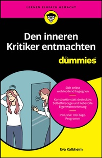 Abbildung von: Den inneren Kritiker entmachten für Dummies - Wiley-VCH