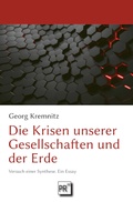 Cover: Die Krisen unserer Gesellschaften und der Erde - Praesens Verlag