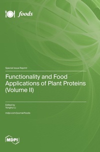 Enlarge image Cover: Functionality and Food Applications of Plant Proteins (Volume II) - MDPI AG