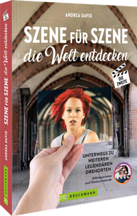 Abbildung von: Szene für Szene die Welt entdecken II - Bruckmann