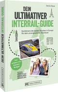 Cover: Dein ultimativer Interrail-Guide - Bruckmann