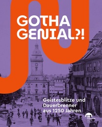 Abbildung von: Gotha genial?! - Michael Imhof Verlag