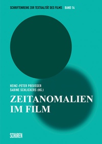 Abbildung von: Zeitanomalien im Film - Schüren Verlag GmbH